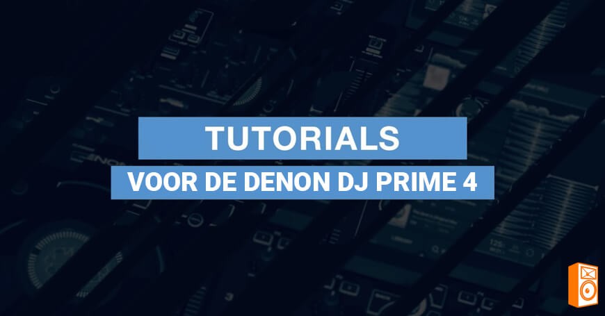 Denon DJ Prime 4 Video Tutorials / instructie video's