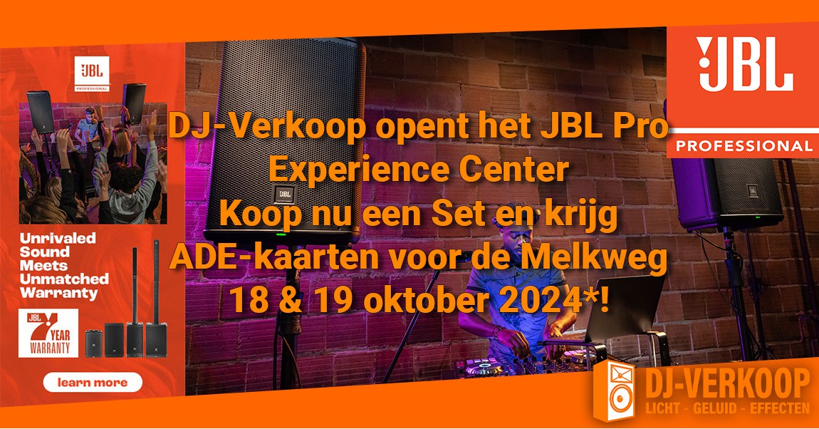 DJ-Verkoop lanceert JBL Pro Experience Center en krijg ADE Tickets bij je aankoop!*