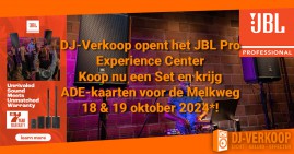 DJ-Verkoop lanceert JBL Pro Experience Center en organiseert Experience Avond met kans op ADE Tickets!